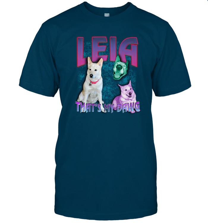 Limited Leia That's My Dawg Funny Shirt