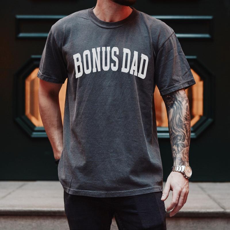 Bonus Dad T Shirt, Step Dad T Shirt, Father's Day Gift, Cool Dad Shirt, Daddy Shirt, Gift For Step Dad, Unisex Short Sleeve Tee, Crewneck Top