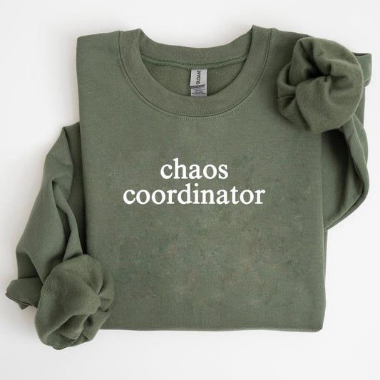 Chaos Coordinator Sweatshirt, Chaos Coordinator Sweater, Sweater Printed