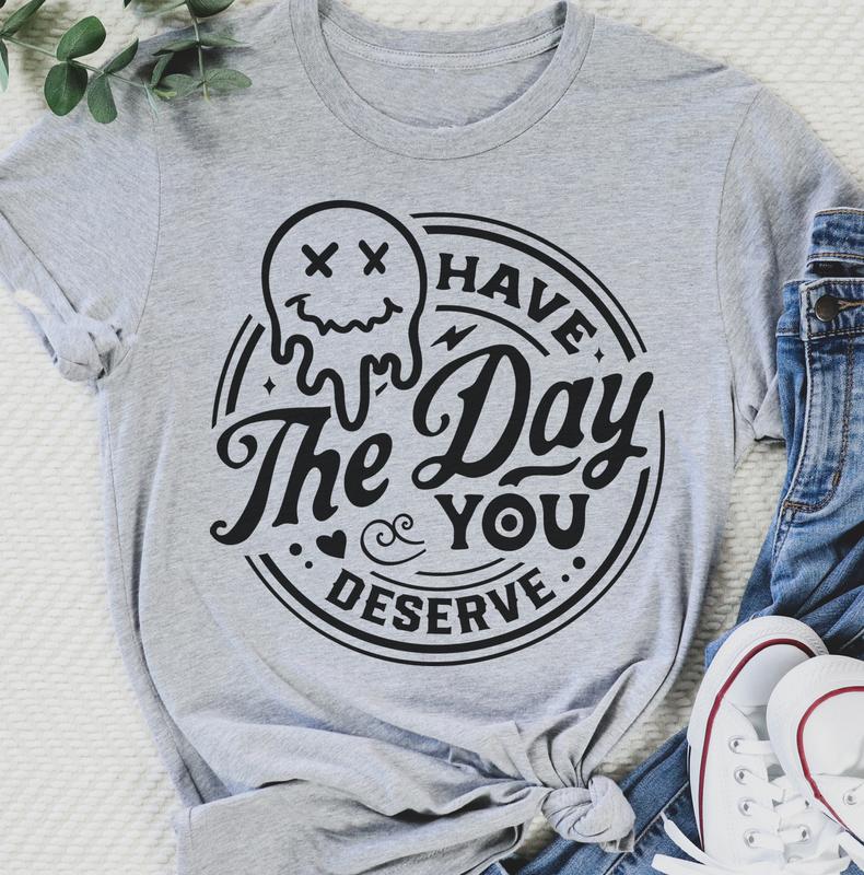 Karma Sarcastic T-shirt, Funny Tee, Have The Day You Deserve Tshirt, Womens T-Shirt Rocker Shirts Humorous Quote Tee Skeleton Tshirt Good Vibes, Graph