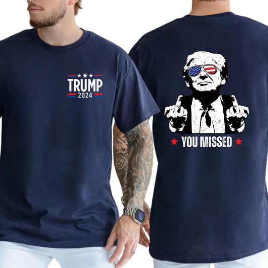 Funny Trummmp You Missed 2024 Unisex T-Shirt 2-Sided, Trum Bulletproof 2024, Funny Gift For Men, Casual Shortsleeve Menswear, Classic Cotton Top