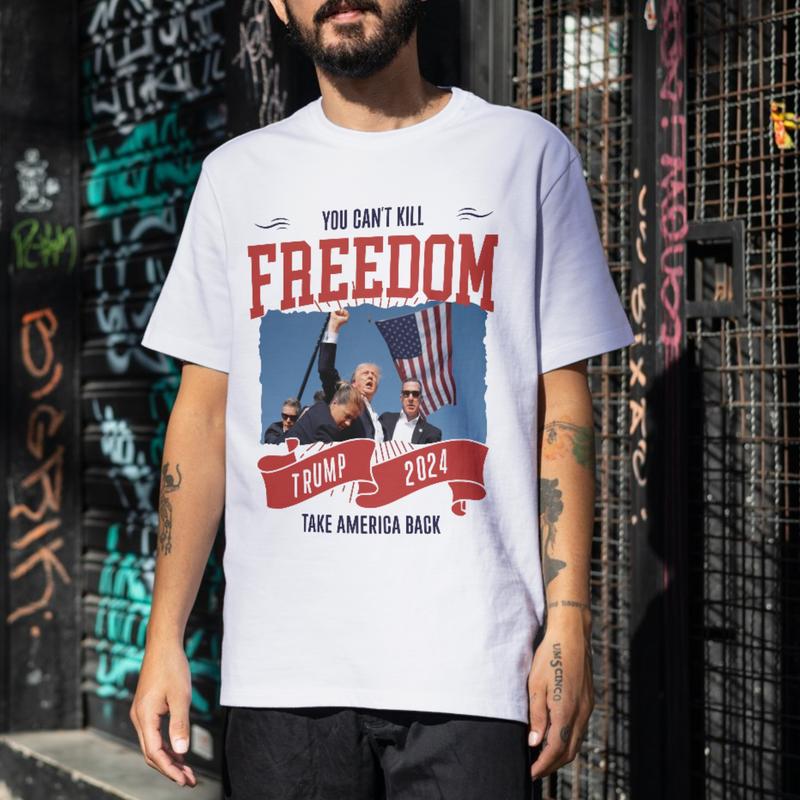 Trump You Canâ€™t Kill Freedom Trump 2024 Take America Back Rally Survived T-shirt, Trump Never Surrender Supporters Tee 2024, Stand With Trump Tshirt, Ultra MAGA Take American Back Sweater, Unisex Pro-Trump Election Hoodie, Gift For Republican TR150712