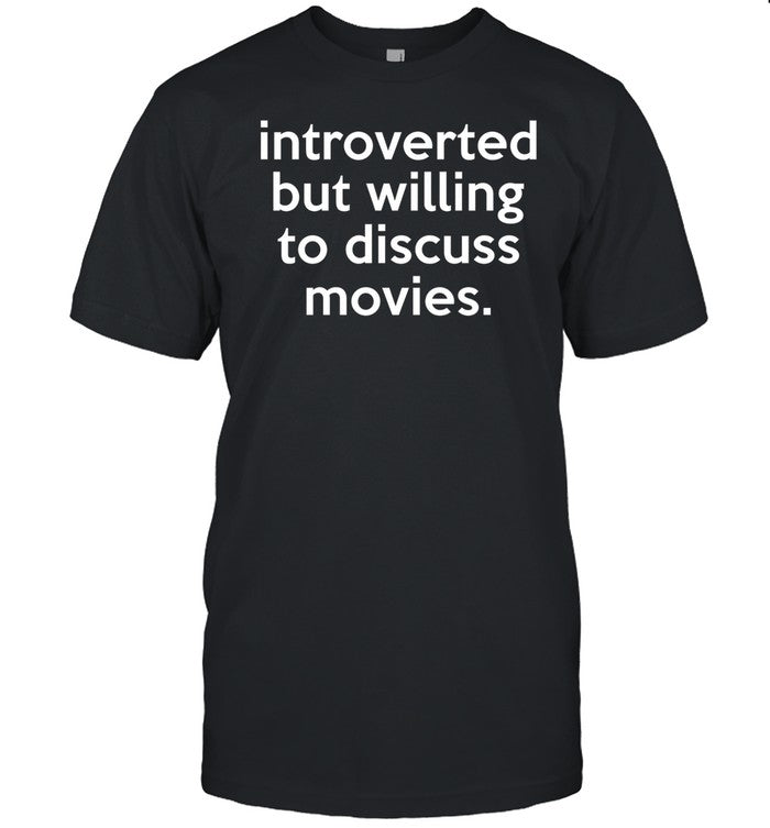 Introverted But Willing To Discuss Movies_1