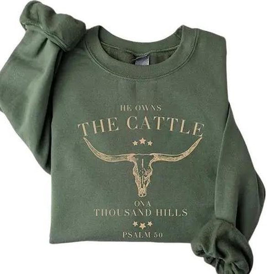 He Owns The Cattle On A Thousand Hills Sweatshirt, Western Christian Sweater, Bible Verse Hoodie, Religious Shirt, Faith Women T-shirt