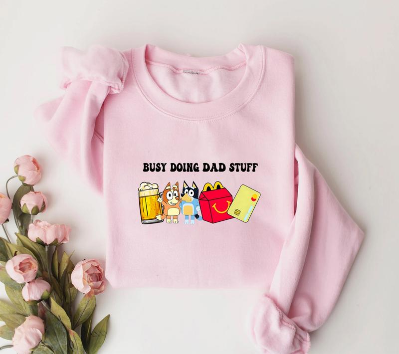 Busy Doing Dad Stuff Sweatshirt, Funny Dad Sweater, Blu Christmas Shirt, Mama Sweatshirt, Funny Dog Sweatshirt, Dad Crewneck Classic Cotton