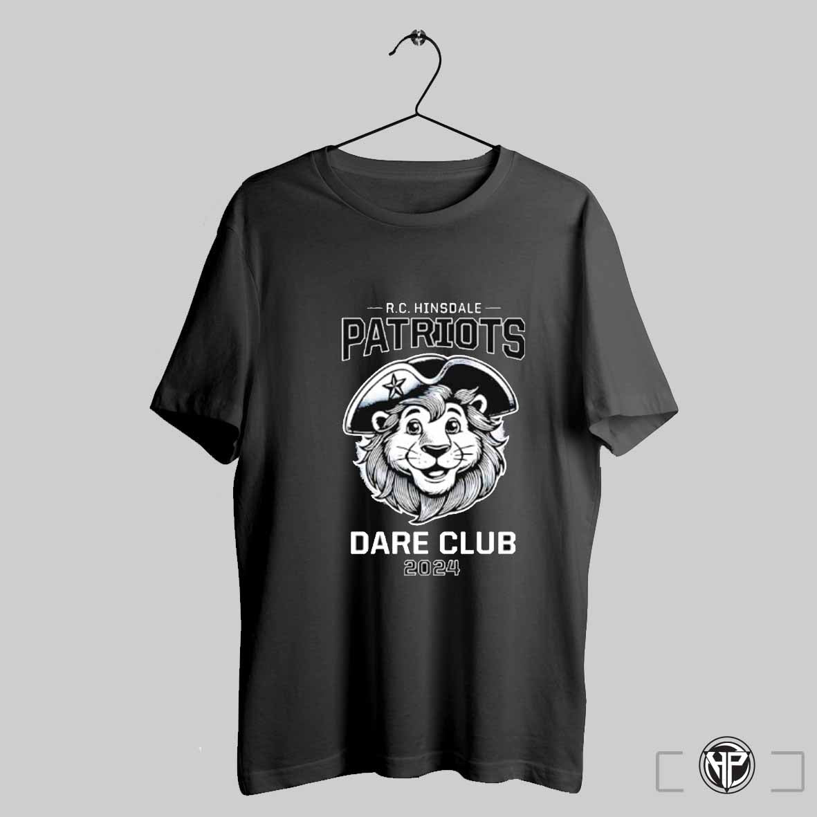 R C Hinsdale Patriots Dare Club 2024 Shirt Trendy Sweatshirt