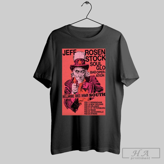 Poster Jeff Rosenstock Soul Glo Bad Operation February 2025 Tour Hellmode Goes Down South T Shirt