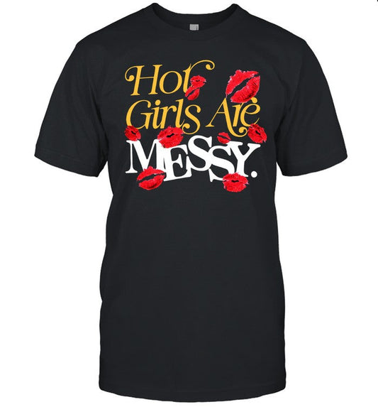 Limited Hot Mess Alix Earle Hot Girls Are Messy Tee