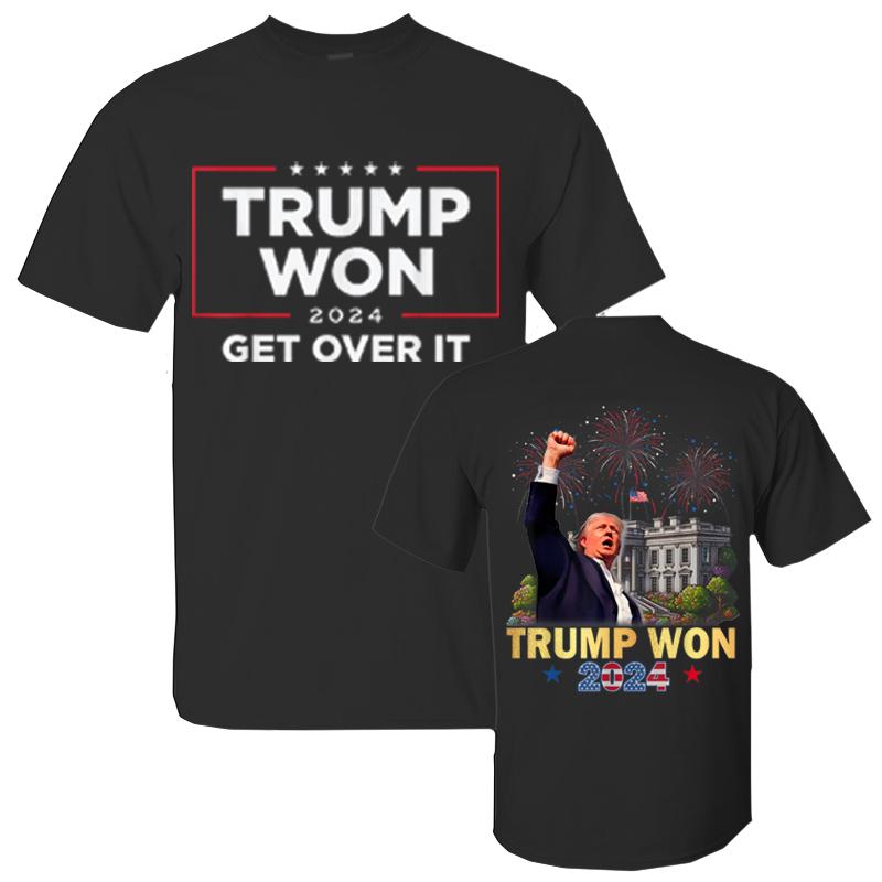 Trump Won 2024 President 47th Of White House T-Shirt, Trump Won Get Over It 2024 T-Shirt, Wins Inauguration 47, US President 2025 Election Shirt for men and women