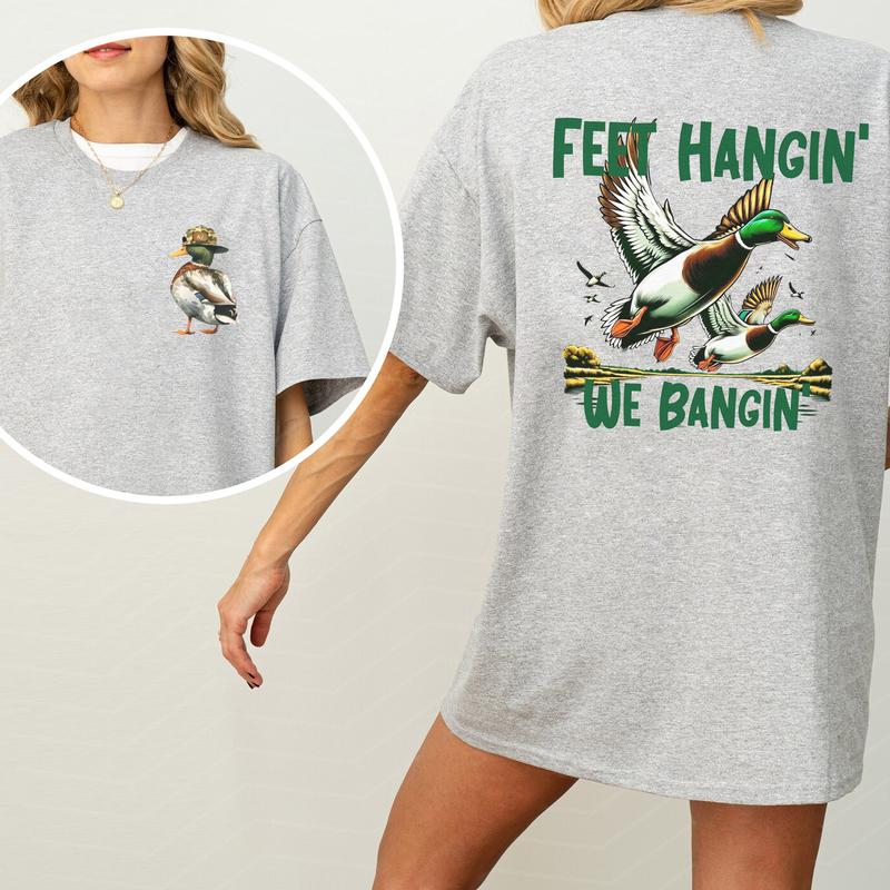 Camo Duck Hunt Feet Hangin We Bangin 2-Sided Graphic Shirt, Mallard Hunting Tops for Men, Unisex Hunter Tshirt, Soft Cotton Fabric Casual Womenswear