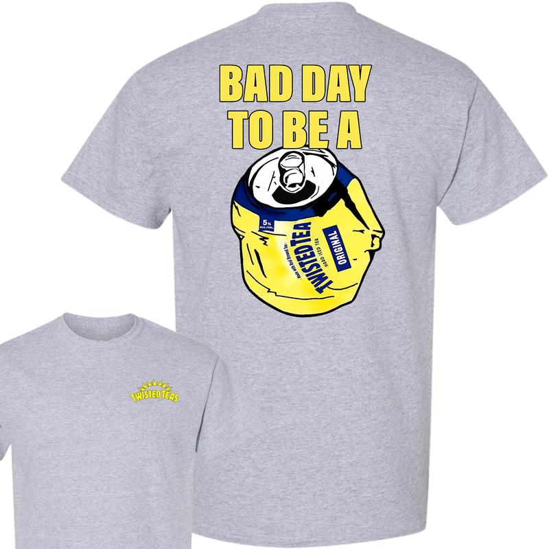 Bad Day to Be a Twisted Tea 2 Sides T-Shirt, Summer T-Shirt, Unisex T-Shirt, For Men, For Women