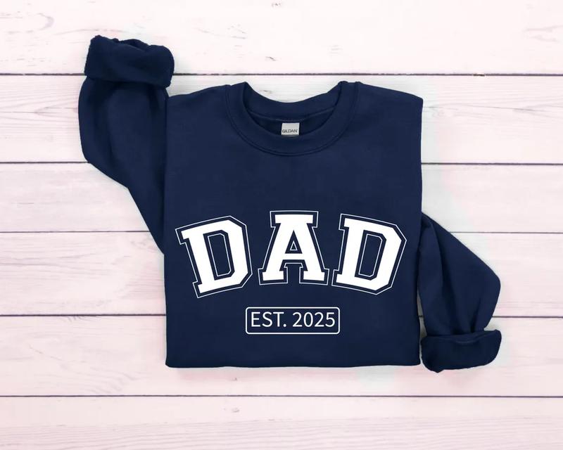 Dad Custom Est.2025 Sweatshirt, Gift For Dad Sweatshirt, New Dad Sweatshirt, Father's Day Gift