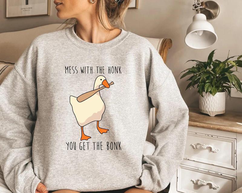Silly Goose Mess With The Honk You Get The Bonk Sweatshirt, Silly Goose Shirt, Summer Shirt, Gift for Men and for Women, Xmas Gift, Xmas Gift Trending 2024
