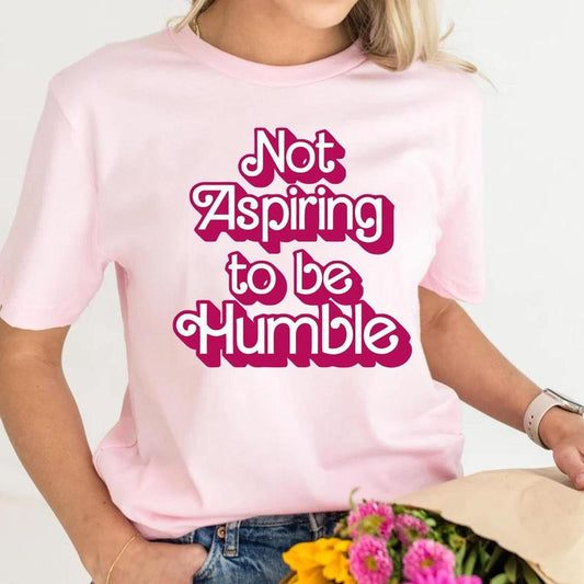 Not Aspiring To Be Humble Shirt, Feminist Sweatshirt, Girl Power Shirt For Democrat, Women Empowerment Tshirt, Feminist Gift for Her Feminist