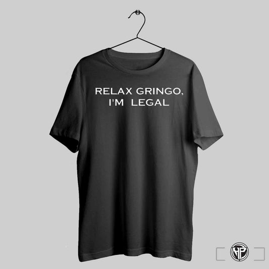 Relax Gringo Im Legal Shirt Trendy Sweatshirt