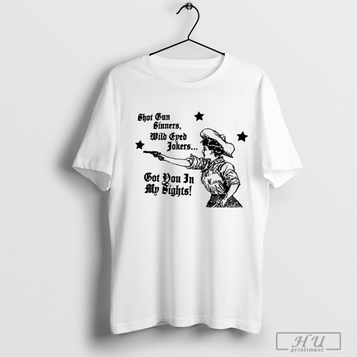 Shot Gun Sinners, Wild Eyed Jokers Got You In My Sights New T-shirt