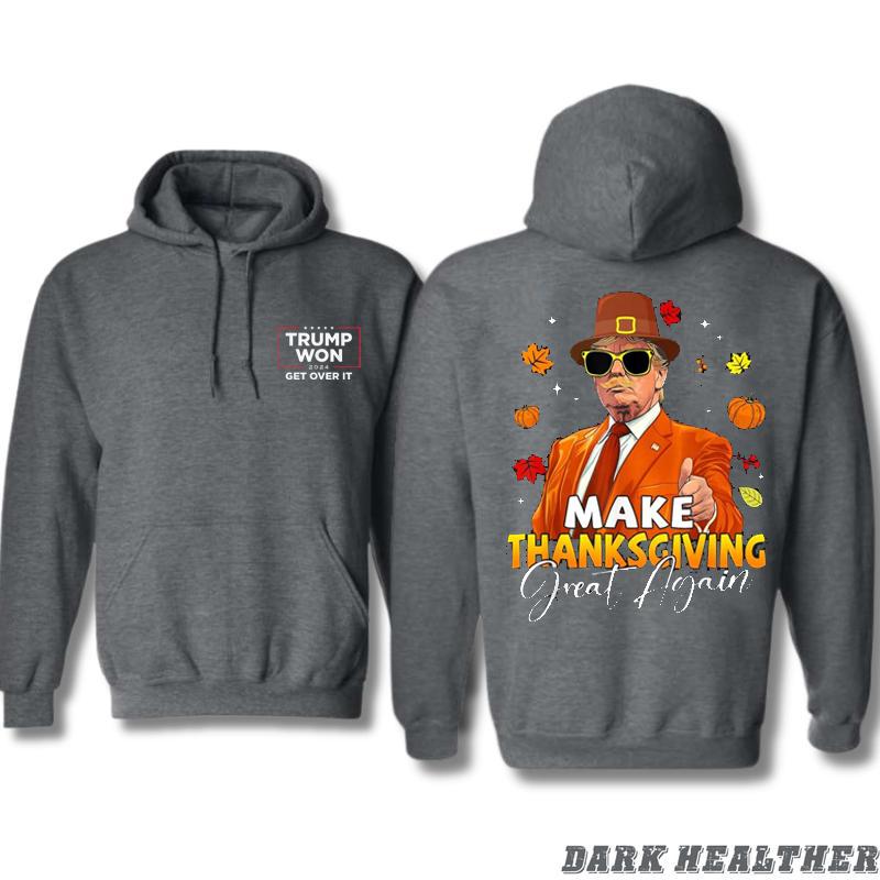 Trump thanksgiving great again 2-Side shirt- sweatshirt-hoodie, Thanksgiving with Trump Graphic. Festive Political Apparel, Unisex Hoodie for Men and Women