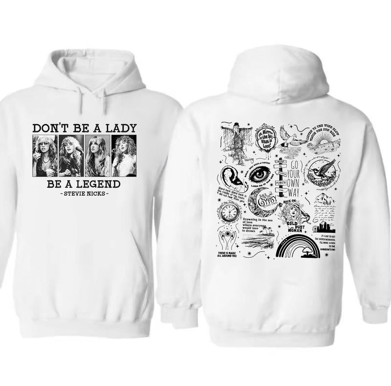 Stevie Vintage Sweatshirt, Don't Be A Lady Be A Legend 2 Side Ver2 Sweatshirt, Music Concert Hoodie, Gift For Women and Man Unisex Shirts Womenswear Cotton