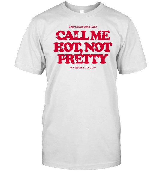 Shirt Theorangestate The Hot Not Pretty