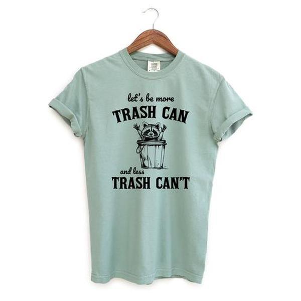 More Trash Can Raccoon Funny Shirt, Silly Shirt