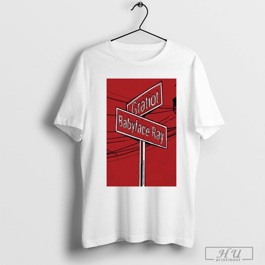 Poster Gratiot Babyface Ray The Fillmore February 7 2025 Detroit Mi T Shirt Sweatshirt