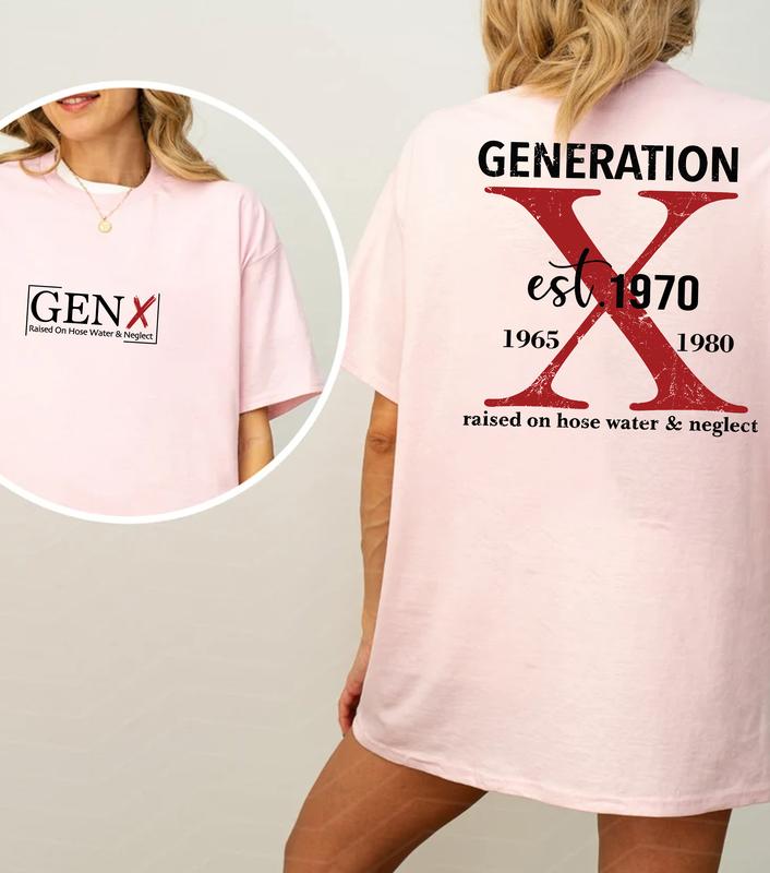 Customize Proud Gen X 2 Side Shirt Raised On Hose Water And Neglect T-Shirt, Vintage Inspired Shirt, Funny Saying Shirt, Sarcasm Quotes Shirt, Humorous Shirt