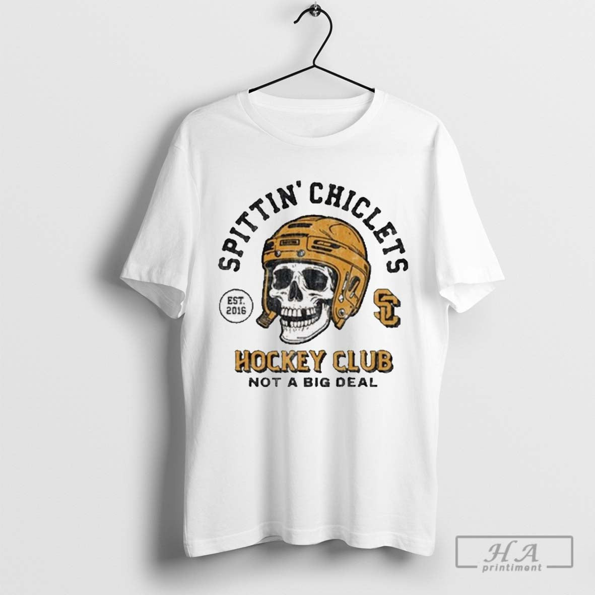 SpittinÃ¢â‚¬â„¢ Chiclets Hockey Club Not A Big Deal Skull Helmet Est 2016 Vintage T-shirt