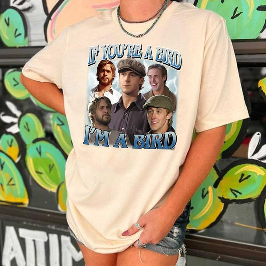 If You're A Bird, I'm A Bird Softstyle Vintage Shirt, Gift For Woman and Man Unisex T-Shirt