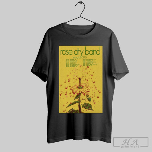 Poster Rose City Band Tour Spring Feb And Mar 2025 T Shirt