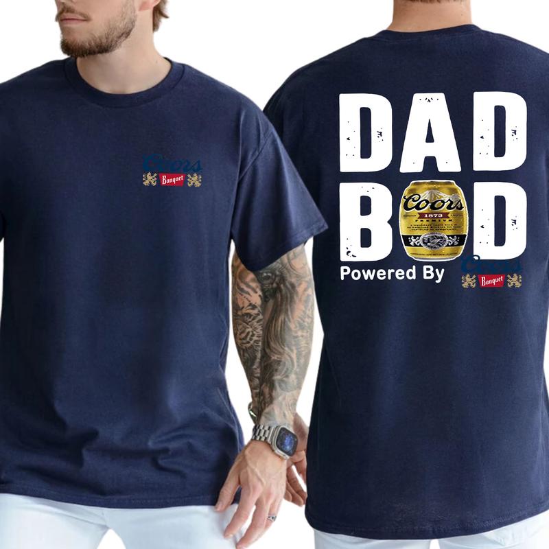 Dad Bod Powered By Coors Banquet Original Tshirt 2 Sided, Beer Drink Shirt for Men, Funny Drinking Tee for Daddy, Casual Cotton Top, Classic Menswear