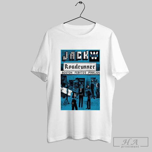 Poster Jack White Roadrunner February 17 2025 Boston Ma T Shirt