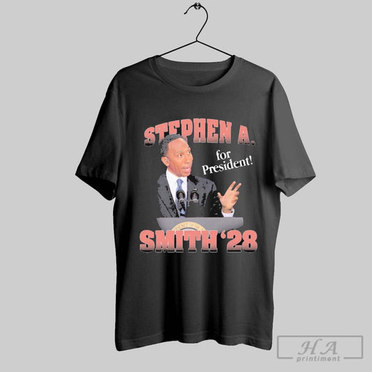 Stephen A Smith 28 For President 2025 T Shirt
