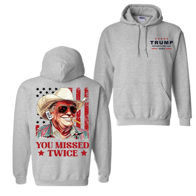 You Missed Twice Trump Hoodie- Western Trump Cowboy You Missed Flag Back Hoodie- 2 Side - Trendy Styles Available - Iconic Styles - Cross-gender Fashion - Unisex Hoodie For Men And Women