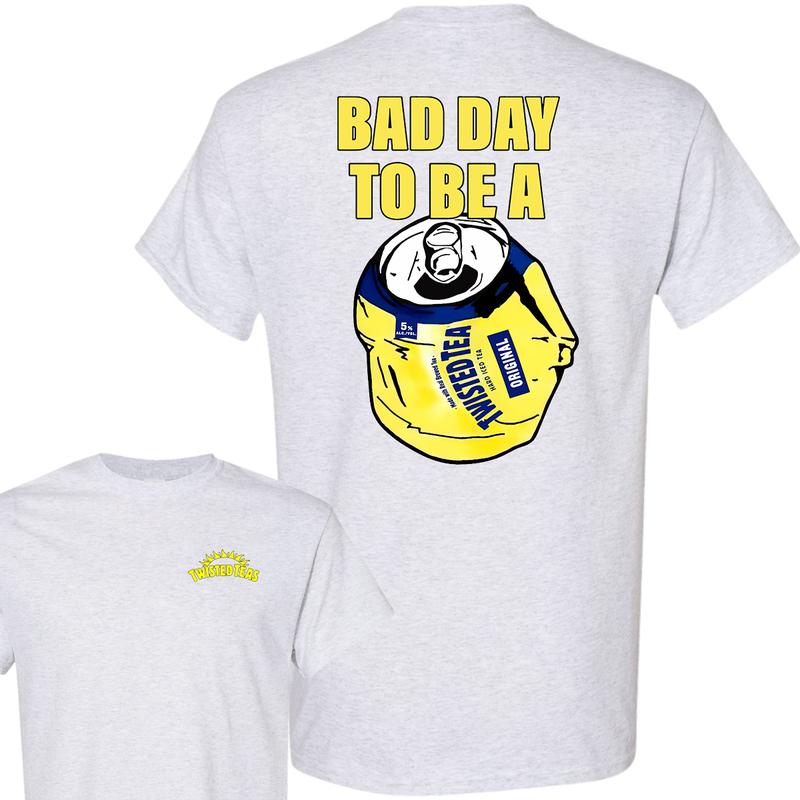 Bad Day to Be a Twisted Tea 2 Sides T-Shirt, Summer T-Shirt, Unisex T-Shirt, For Men, For Women