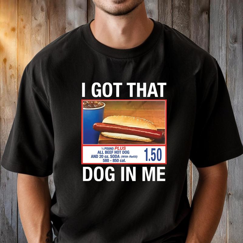 Bad Day To Be A I Got That Dog In Me Shirt, Costco Hotdog Shirt, Funny Costco Shirt Classic Cotton Classic Cotton
