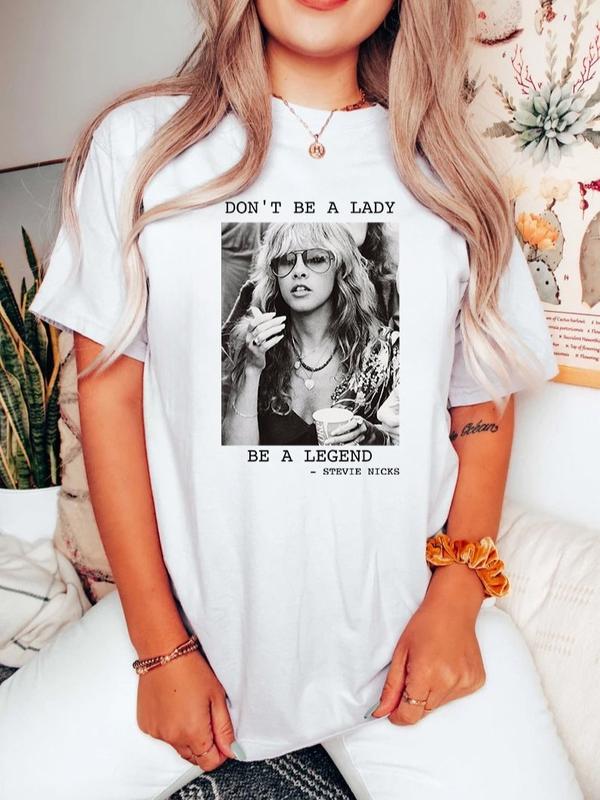 Don't Be A Lady Be A Legend, Limited Stevie Nicks Retro T Shirt, Music Concert, Gift For Women And Man Unisex Shirts, Unisex T-Shirt, Gifts For Him He