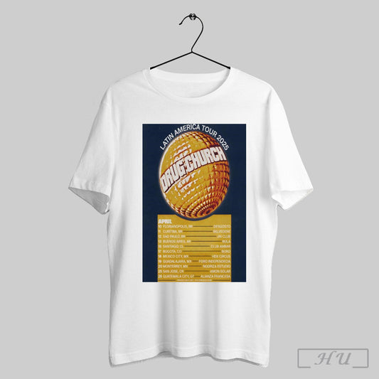 Poster Drug Church Latin America Tour April 2025 T Shirt Sweatshirt