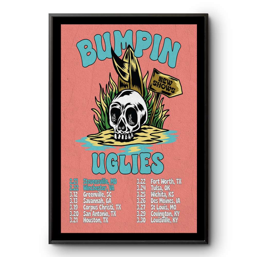 Limited Bumpin Uglies New Shows Spring Tour 2025 Poster