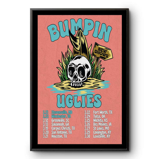 Limited Bumpin Uglies New Shows Spring Tour 2025 Poster