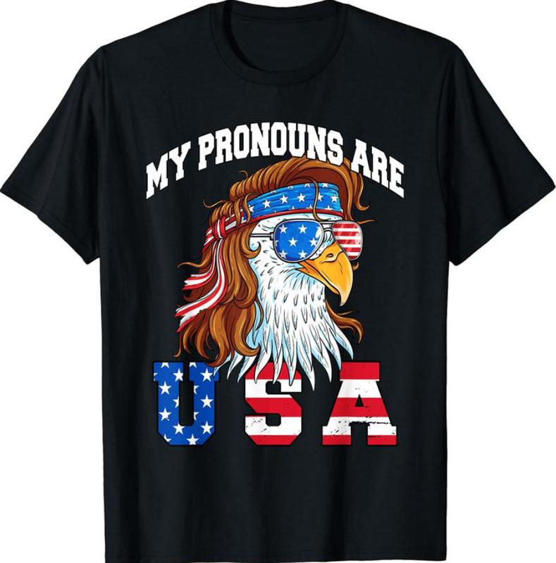 My Pronouns Are USA Eagle American Funny 4th of July T-Shirt Unisex Cotton Tee Shirts, Full Color, Menswear Top, Womenswear Top, clearance items today