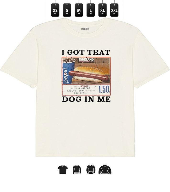 I Got That Dog In Me Unisex Tee, Dank Meme Graphic T-Shirts for Trendsetters, Unique Humor Tee, Fun Unisex Gift for Meme Enthusiasts
