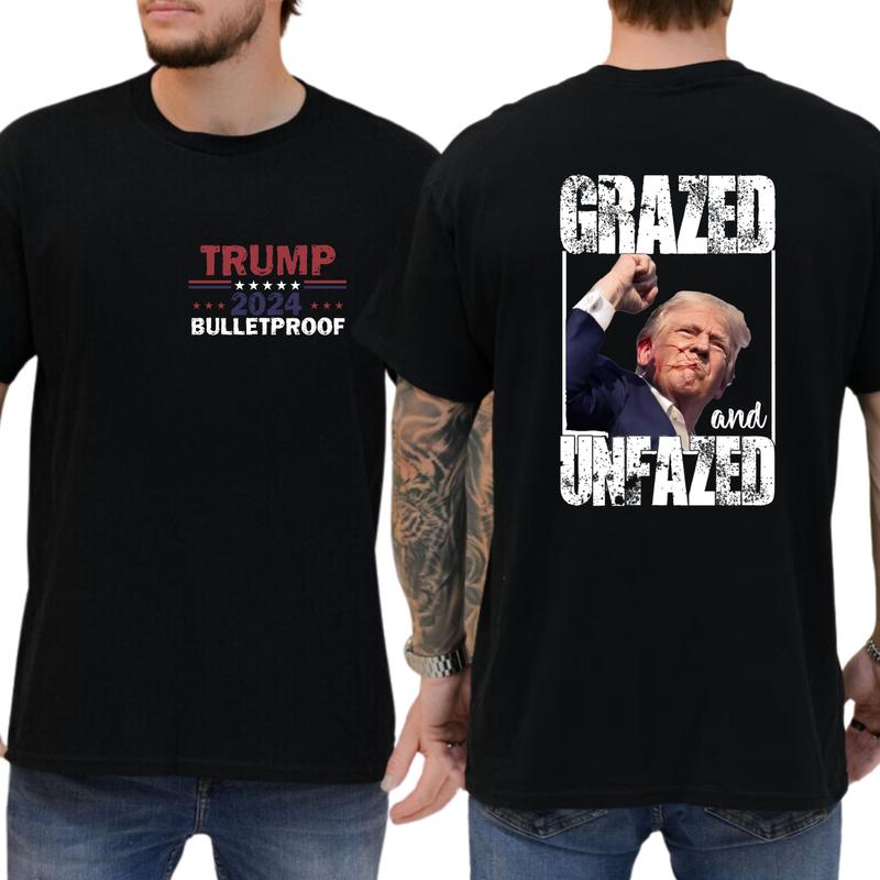 2-Side Grazed and Unfazed Assassination Attempt Donald Trump, Trum Bulletproof 2024, Funny Tee, Gift For Men, Casual Menswear, Classic Cotton Top, Soft Fabric Shortsleeve Shirt