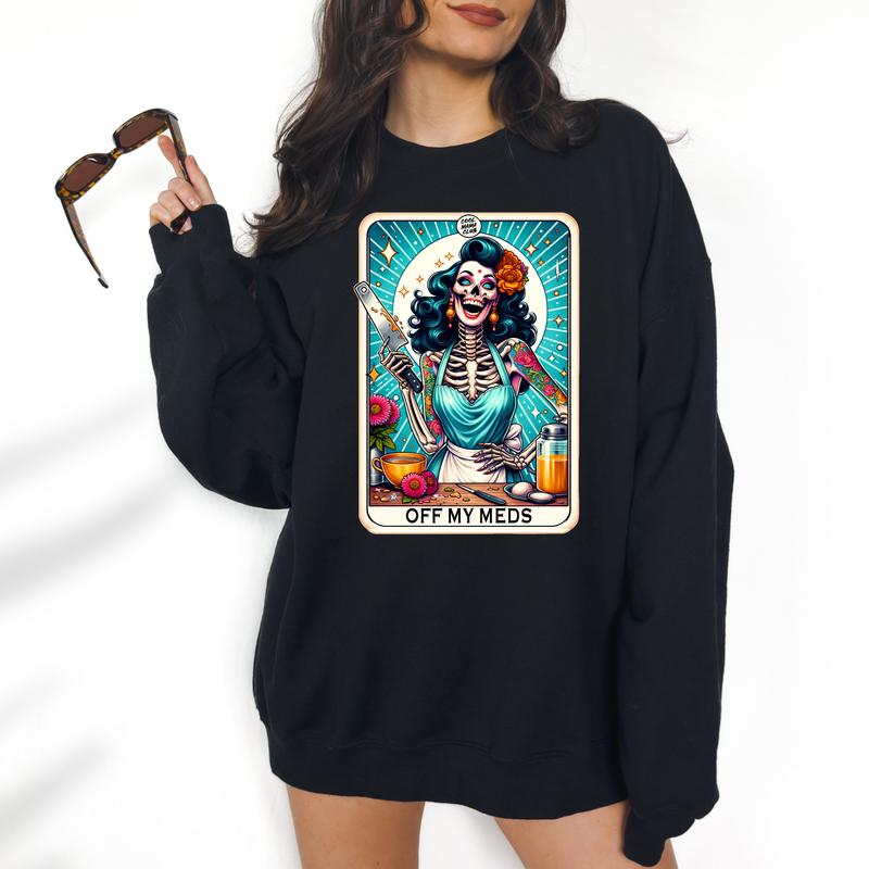 Off My Meds Hoodie- DTF Print, Unisex T-Shirt, Funny Tee, Funny Apparel, Gift Idea, Relaxed Fit, Casual Apparel, Cute Top, Great with Jeans, All Seaso