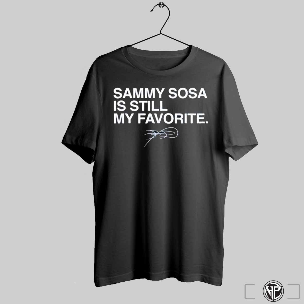 Sammy Sosa Is Still My Favorite Shirt Trendy Sweatshirt