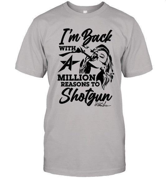 A Million Reasons To Shotgun Shirt