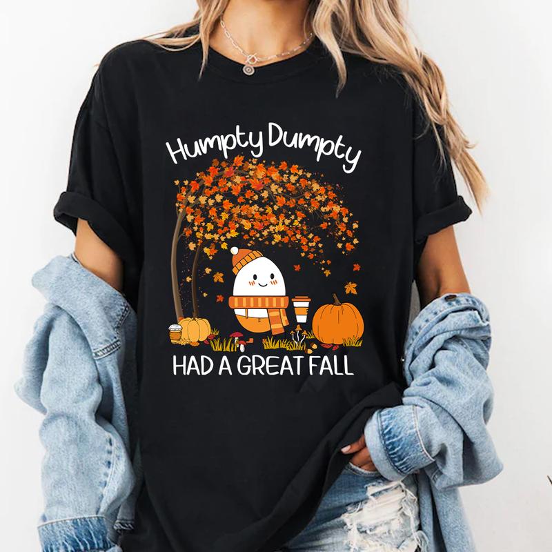Humpty Dumpty Had A Great Fall Shirt, Humpty Dumpty Teacher Shirt, Fall Teacher Shirt, Humpty Dumpty Shirt, Funny Teacher Shirt