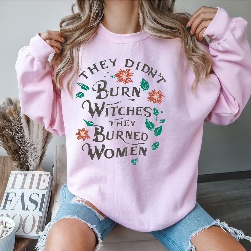 2 They Didn't Burn Witches They Burned Women T-Shirts, Feminist Shirts