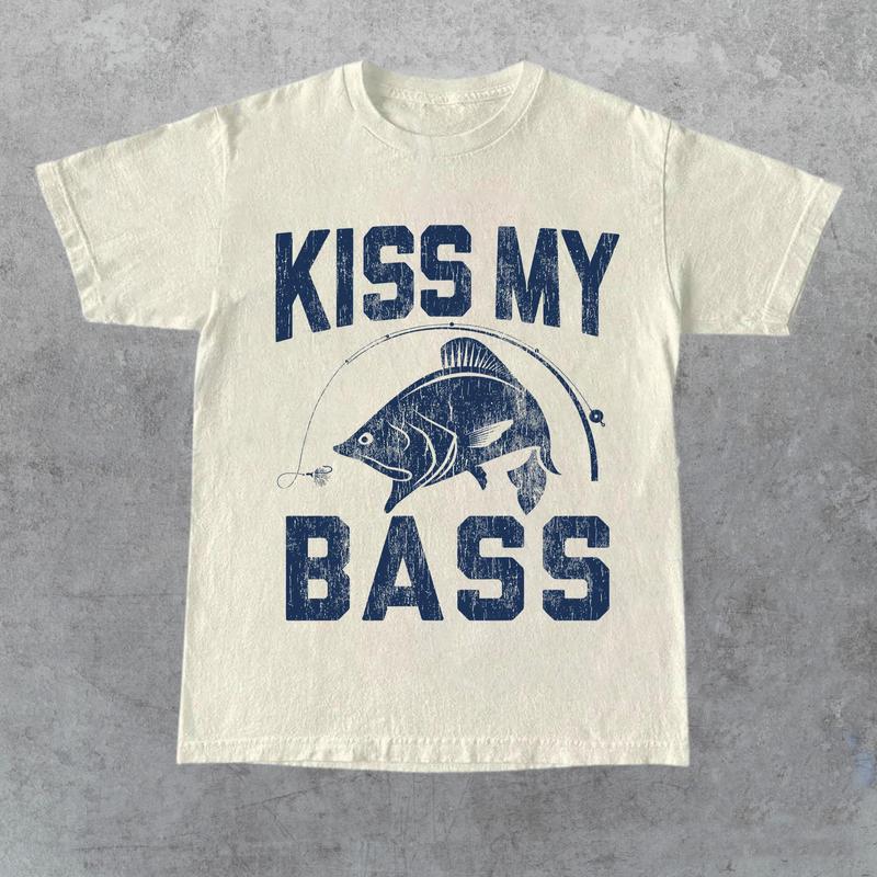 Fathers Day Fishing T-shirt, Humor Angling Shirt, Punny Gag Meme Fisherman Loose Fit Tee, Joke Fishing Gifts, Kiss My Bass Shirt