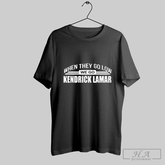 Rubyn Warren When They Go Low We Go Kendrick Lamar 2025 T Shirt