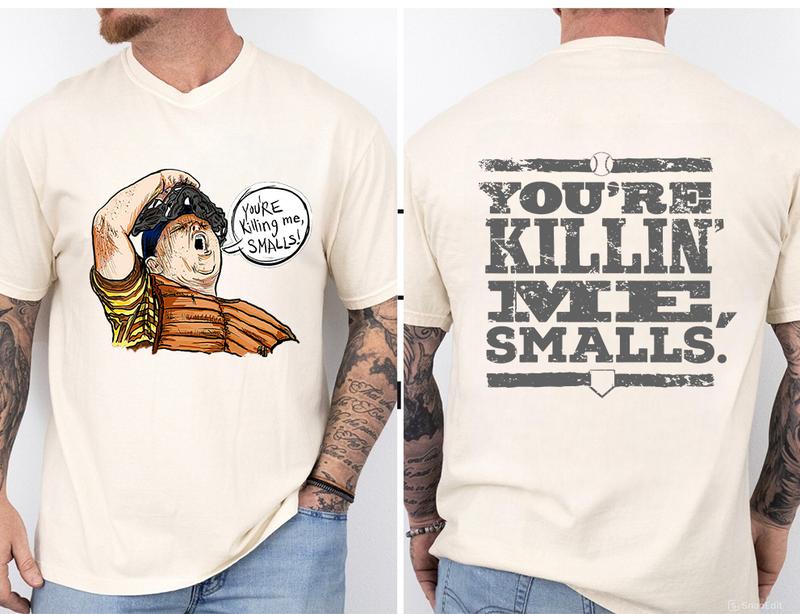 Squints The Sandlot 2sides Tshirt Sweatshirt Hoodie Unisex & Youth, Palledorous The Sandlot Movie Graphic YouÃ¢â‚¬â„¢re Killing Me Smalls Tshirt, Gift For Ba